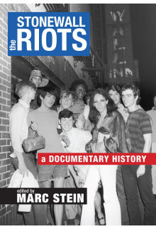 Stonewall Riots: A Documentary History - Humanitas