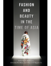 Fashion and Beauty in the Time of Asia - Humanitas