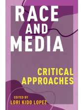 Race and Media: Critical Approaches - Humanitas