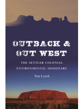 Outback and Out West: The Settler-Colonial Environmental Imaginary - Humanitas