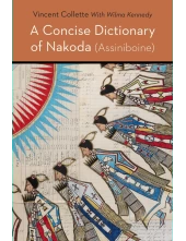 Concise Dictionary of Nakoda (Assiniboine) - Humanitas