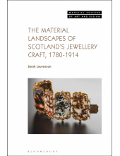 Material Landscapes of Scotland’s Jewellery Craft, 1780-1914 - Humanitas