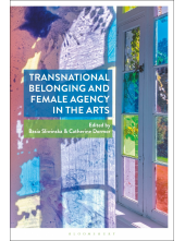 Transnational Belonging and Female Agency in the Arts - Humanitas