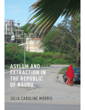 Asylum and Extraction in the Republic of Nauru - Humanitas