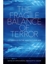 Fragile Balance of Terror: Deterrence in the New Nuclear Age - Humanitas