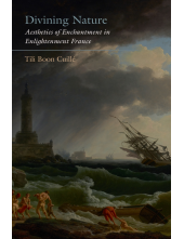 Divining Nature: Aesthetics of Enchantment in Enlightenment France - Humanitas