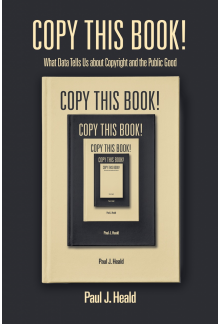 Copy This Book!: What Data Tells Us about Copyright and the Public Good - Humanitas