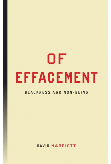 Of Effacement: Blackness and Non-Being - Humanitas