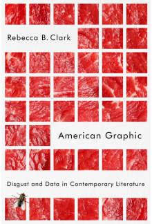 American Graphic: Disgust and Data in Contemporary Literature - Humanitas