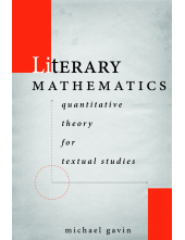 Literary Mathematics: Quantitative Theory for Textual Studies - Humanitas