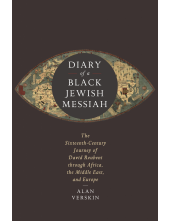 Diary of a Black Jewish Messiah: The Sixteenth-Century Journey of David Reubeni through Africa, the Middle East, and Europe - Humanitas