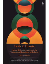 Faith in Courts: Human Rights Advocacy and the Transnational Regulation of Religion - Humanitas