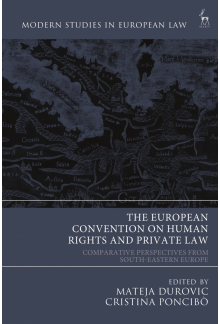 European Convention on Human Rights and Private Law: Comparative Perspectives from South-Eastern Europe - Humanitas