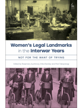 Women’s Legal Landmarks in the Interwar Years: Not for Want of Trying - Humanitas