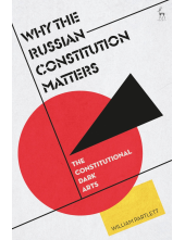 Why the Russian Constitution Matters: The Constitutional Dark Arts - Humanitas