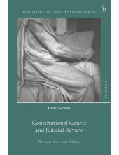 Constitutional Courts and Judicial Review: Between Law and Politics - Humanitas