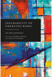 Insurability of Emerging Risks: Law, Theory and Practice - Humanitas