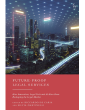 Future-Proof Legal Services: How Innovation, Legal Tech and AI Have Been Reshaping the Legal Market - Humanitas