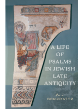 Life of Psalms in Jewish Late Antiquity - Humanitas