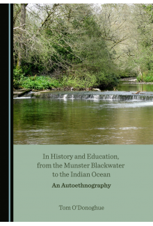 In History and Education, from the Munster Blackwater to the Indian Ocean: An Autoethnography - Humanitas