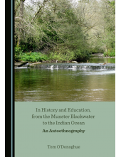 In History and Education, from the Munster Blackwater to the Indian Ocean: An Autoethnography - Humanitas