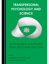 Transpersonal Psychology and Science: An Evaluation of Its Present Status and Future Directions - Humanitas