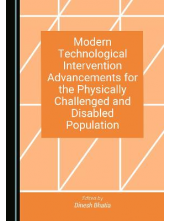 Modern Technological Intervention Advancements for the Physically Challenged and Disabled Population - Humanitas