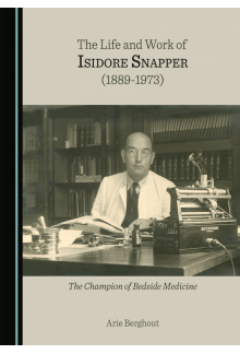 The Life and Work of Isidore Snapper (1889-1973): The Champion of Bedside Medicine - Humanitas