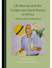 J.B. Murray and the Scripts and Spirit Forms of Africa: Making the Connections - Humanitas