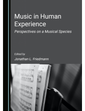 Music in Human Experience: Perspectives on a Musical Species - Humanitas