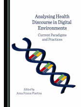 Analysing Health Discourse in Digital Environments: Current Paradigms and Practices - Humanitas