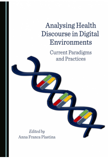 Analysing Health Discourse in Digital Environments: Current Paradigms and Practices - Humanitas