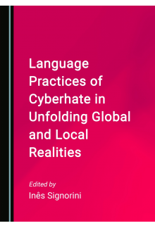 Language Practices of Cyberhate in Unfolding Global and Local Realities - Humanitas