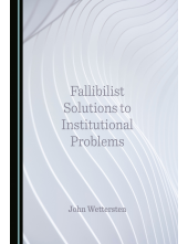 Fallibilist Solutions to Institutional Problems - Humanitas