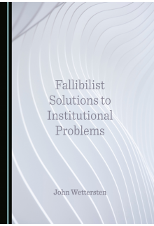 Fallibilist Solutions to Institutional Problems - Humanitas