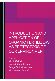 Introduction and Application of Organic Fertilizers as Protectors of Our Environment - Humanitas