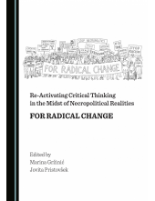 Re-Activating Critical Thinking in the Midst of Necropolitical Realities: For Radical Change - Humanitas