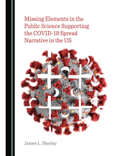 Missing Elements in the Public Science Supporting the COVID-19 Spread Narrative in the US - Humanitas