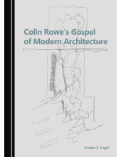 Colin Rowe's Gospel of Modern Architecture - Humanitas