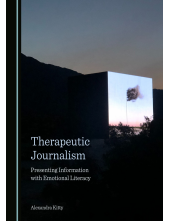 Therapeutic Journalism: Presenting Information with Emotional Literacy - Humanitas