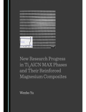 New Research Progress in Ti2AlCN MAX Phases and Their Reinforced Magnesium Composites - Humanitas