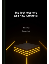 The Technosphere as a New Aesthetic - Humanitas