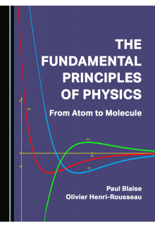 The Fundamental Principles of Physics: From Atom to Molecule - Humanitas