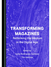 Transforming Magazines: Rethinking the Medium in the Digital Age - Humanitas