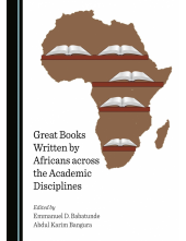 Great Books Written by Africans across the Academic Disciplines - Humanitas
