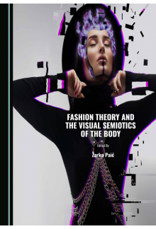 Fashion Theory and the Visual Semiotics of the Body - Humanitas