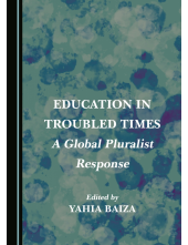 Education in Troubled Times: A Global Pluralist Response - Humanitas