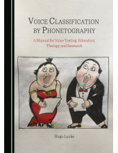 Voice Classification by Phonetography: A Manual for Voice Testing, Education, Therapy and Research - Humanitas