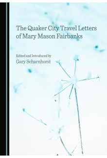 The Quaker City Travel Letters of Mary Mason Fairbanks - Humanitas