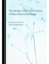 The Quaker City Travel Letters of Mary Mason Fairbanks - Humanitas